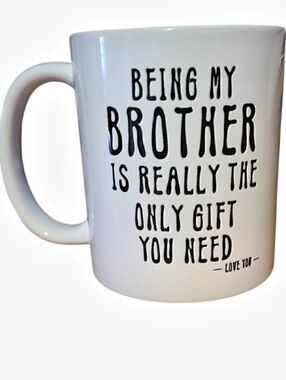 Humorous SIBLING BROTHER MUG